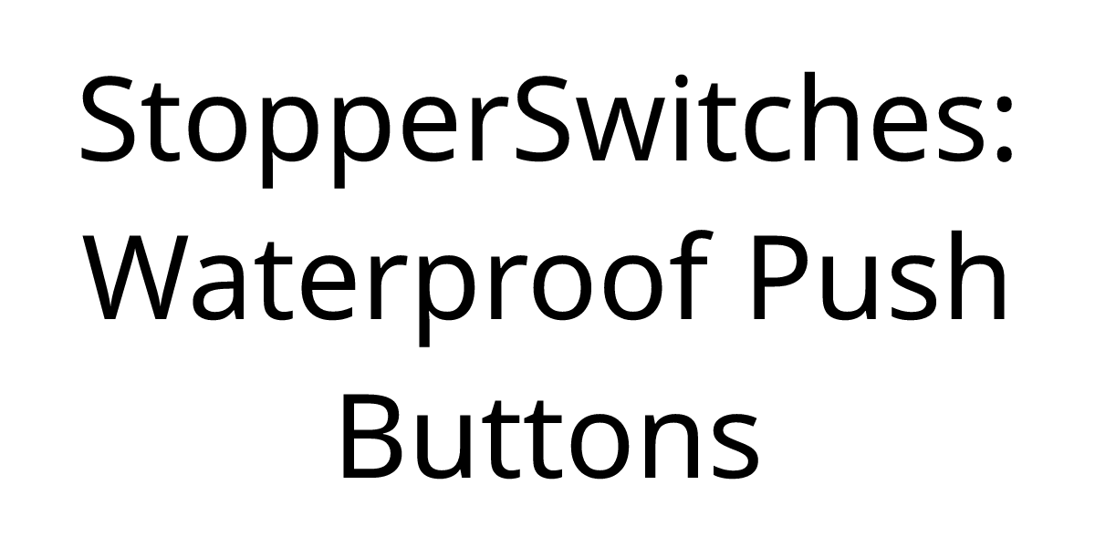 StopperSwitches: Waterproof Push Buttons | STI Global (EMEA)