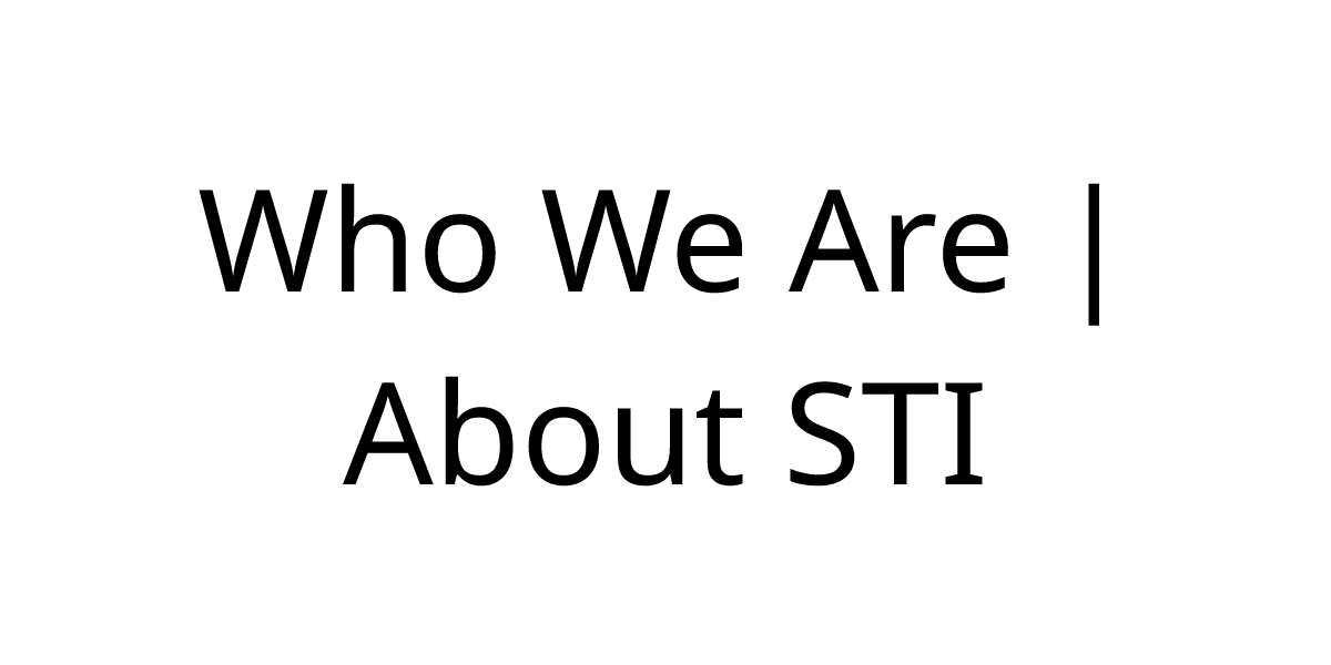 Who We Are | About STI | STI Global (EMEA)